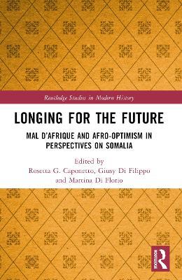 Longing for the Future: Mal D’Afrique and Afro-Optimism in Perspectives on Somalia - cover