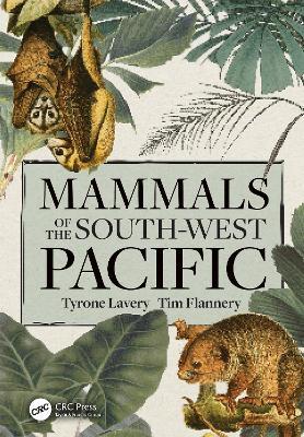 Mammals of the South-West Pacific - Tyrone Lavery,Tim Flannery - cover