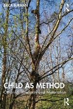 Child as Method: Othering, Interiority and Materialism