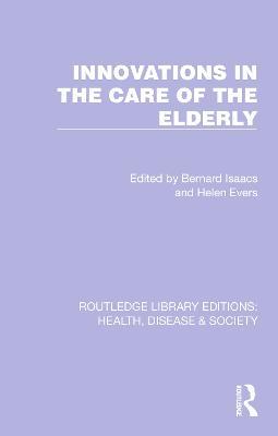 Innovations in the Care of the Elderly - cover