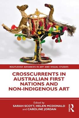 Crosscurrents in Australian First Nations and Non-Indigenous Art - cover