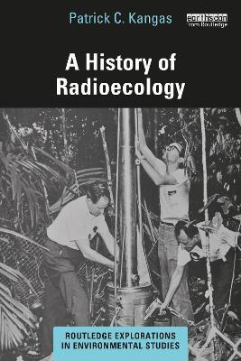 A History of Radioecology - Patrick C. Kangas - cover