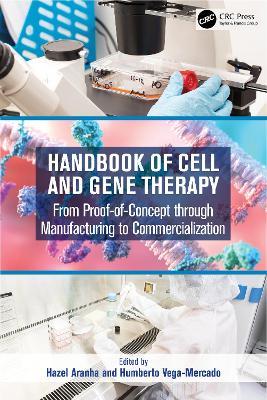 Handbook of Cell and Gene Therapy: From Proof-of-Concept through Manufacturing to Commercialization - cover