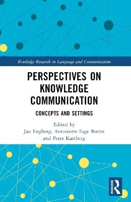 Perspectives on Knowledge Communication: Concepts and Settings - cover