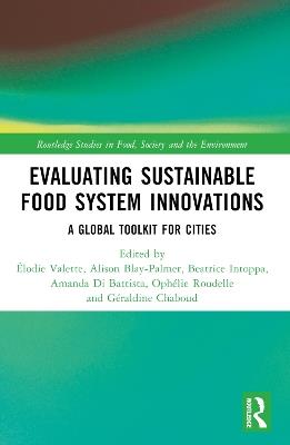 Evaluating Sustainable Food System Innovations: A Global Toolkit for Cities - cover