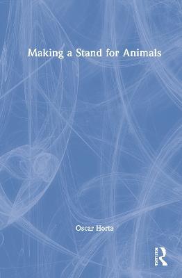 Making a Stand for Animals - Oscar Horta - cover