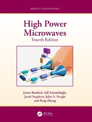 High Power Microwaves - James Benford,Edl Schamiloglu,Jacob Coty Stephens - cover