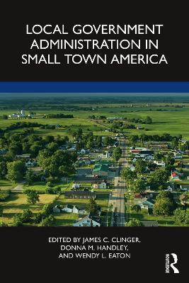 Local Government Administration in Small Town America - cover