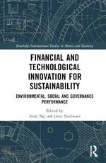 Financial and Technological Innovation for Sustainability: Environmental, Social and Governance Performance