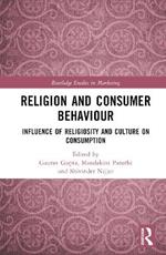 Religion and Consumer Behaviour: Influence of Religiosity and Culture on Consumption