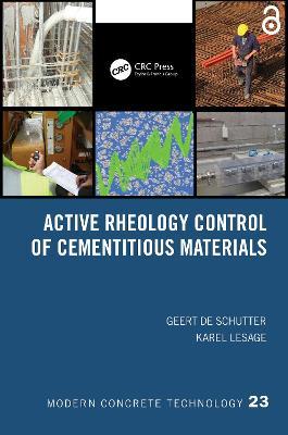 Active Rheology Control of Cementitious Materials - Geert De Schutter,Karel Lesage - cover