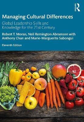 Managing Cultural Differences: Global Leadership Skills and Knowledge for the 21st Century - Robert T. Moran,Neil Remington Abramson,Anthony Chan - cover