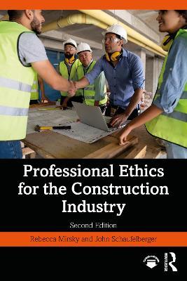Professional Ethics for the Construction Industry - Rebecca Mirsky,John Schaufelberger - cover