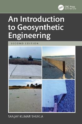 An Introduction to Geosynthetic Engineering - Sanjay Kumar Shukla - cover
