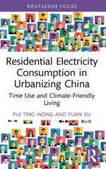 Residential Electricity Consumption in Urbanizing China: Time Use and Climate-Friendly Living