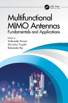 Multifunctional MIMO Antennas: Fundamentals and Application: Fundamentals and Applications - cover