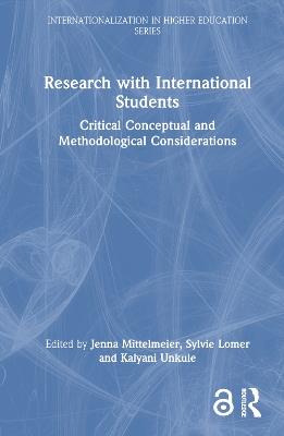 Research with International Students: Critical Conceptual and Methodological Considerations - cover