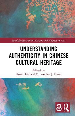 Understanding Authenticity in Chinese Cultural Heritage - cover
