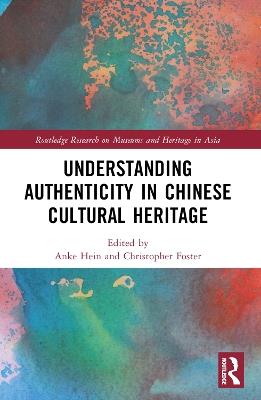 Understanding Authenticity in Chinese Cultural Heritage - cover