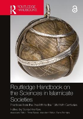 Routledge Handbook on the Sciences in Islamicate Societies: Practices from the 2nd/8th to the 13th/19th Centuries - cover