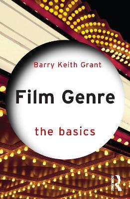 Film Genre: The Basics - Barry Keith Grant - cover