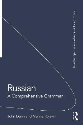 Russian: A Comprehensive Grammar - John Dunn,Marina Rojavin - cover