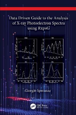 Data Driven Guide to the Analysis of X-ray Photoelectron Spectra using RxpsG - Giorgio Speranza - cover