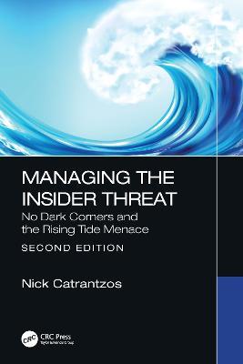 Managing the Insider Threat: No Dark Corners - Nick Catrantzos - cover