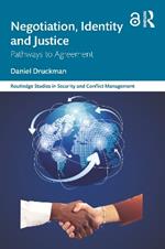 Negotiation, Identity and Justice: Pathways to Agreement
