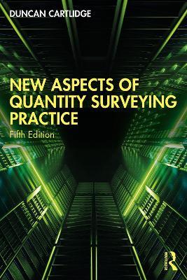 New Aspects of Quantity Surveying Practice - Duncan Cartlidge - cover