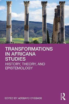 Transformations in Africana Studies: History, Theory, and Epistemology - cover