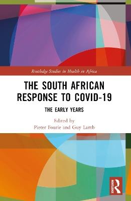 The South African Response to COVID-19: The Early Years - cover