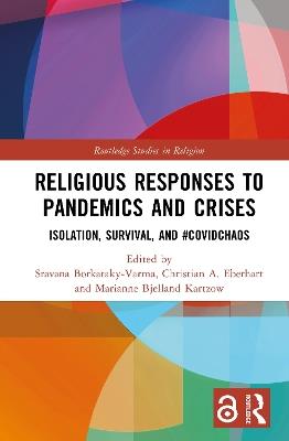 Religious Responses to Pandemics and Crises: Isolation, Survival, and #Covidchaos - cover