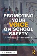 Promoting Your Voice on School Safety: A Practical Guide for Teachers