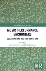 Music Performance Encounters: Collaborations and Confrontations