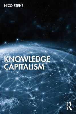Knowledge Capitalism - Nico Stehr - cover