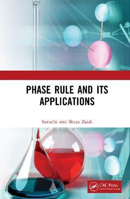 Phase Rule and Its Applications - Suruchi,Sheza Zaidi - cover