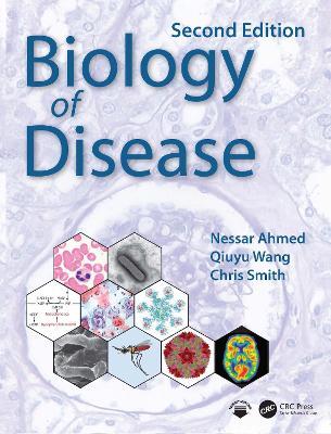 Biology of Disease - Nessar Ahmed,Qiuyu Wang,Chris Smith - cover