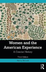 Women and the American Experience: A Concise History