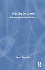 Populist Discourse: Recasting Populism Research
