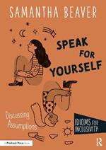 Speak for Yourself: Discussing Assumptions