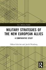 Military Strategies of the New European Allies: A Comparative Study