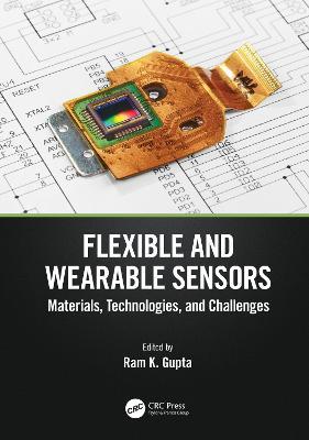 Flexible and Wearable Sensors: Materials, Technologies, and Challenges - cover
