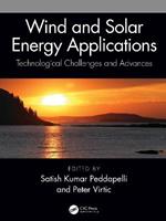 Wind and Solar Energy Applications: Technological Challenges and Advances