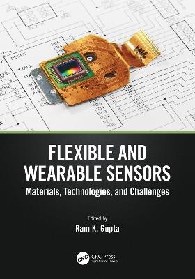 Flexible and Wearable Sensors: Materials, Technologies, and Challenges - cover