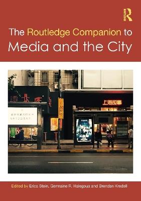The Routledge Companion to Media and the City - cover