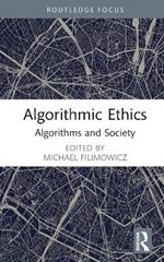 Algorithmic Ethics: Algorithms and Society