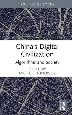 China’s Digital Civilization: Algorithms and Society - cover