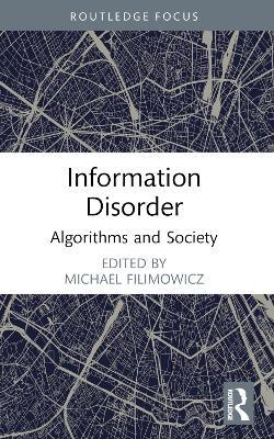 Information Disorder: Algorithms and Society - cover