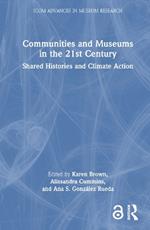 Communities and Museums in the 21st Century: Shared Histories and Climate Action